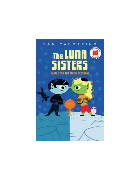 The Luna Sisters Battle for the Moon Blossom (I Like to Read Comics)