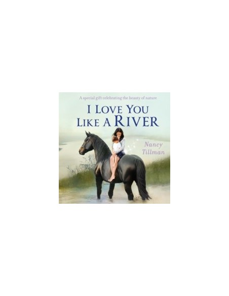 I Love You Like a River