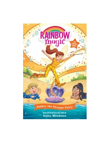 Rainbow Magic: Amber the Orange Fairy : Full Colour Graphic Novel