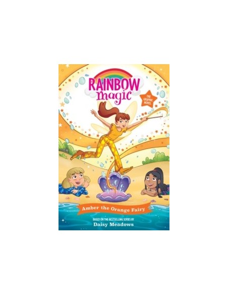 Rainbow Magic: Amber the Orange Fairy : Full Colour Graphic Novel