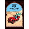 Tintin. Land of Black Gold