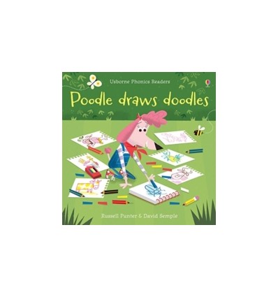 Phonics Readers. Poodle Draws Doodles